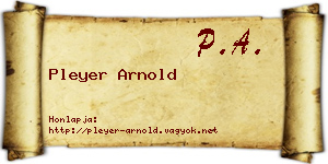 Pleyer Arnold névjegykártya
